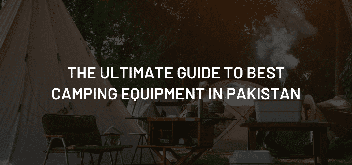 Best Camping Equipment in PakistanTactical Trading Pakistan